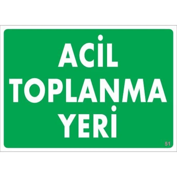 Acil Toplanma Yeri Uyarı Levhası 25x35 KOD:51 ürün görseli 1