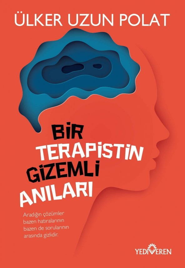 Bir Terapistin Gizemli Anıları - Ülker Uzun Polat - Yediveren