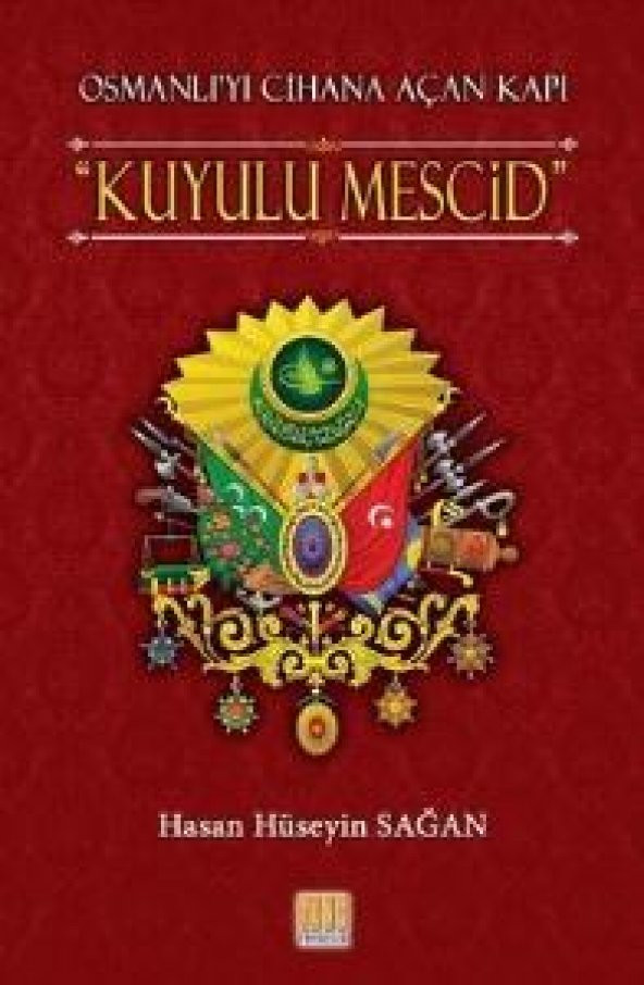 Osmanlı’yı Cihana Açan Kapı Kuyulu Mescid