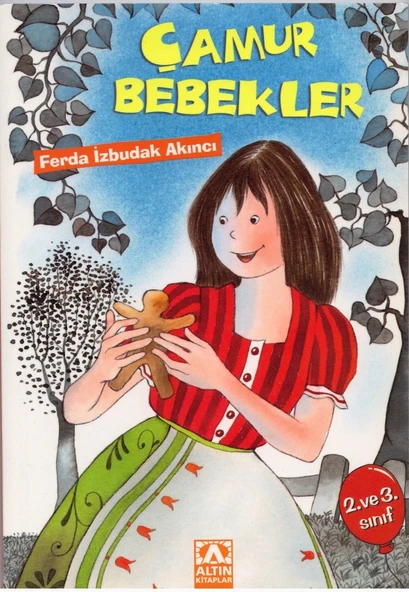 ALTIN ÇAMUR BEBEKLER