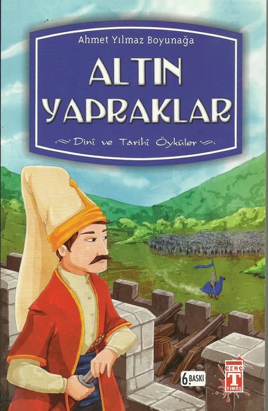 TİMAŞ ALTIN YAPRAKLAR-Ahmet Yılmaz Boyunağa