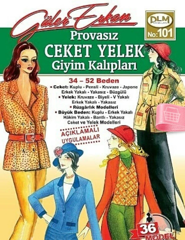 Güler Erkanla Provasız Giyim Kalıpları - Sayı 101