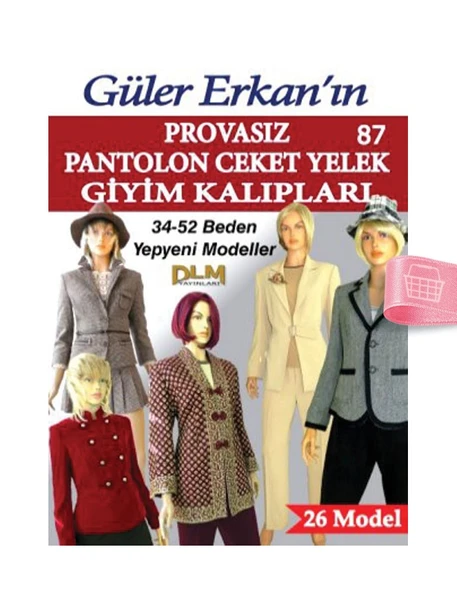 Güler Erkanla Provasız Giyim Kalıpları - Sayı 87