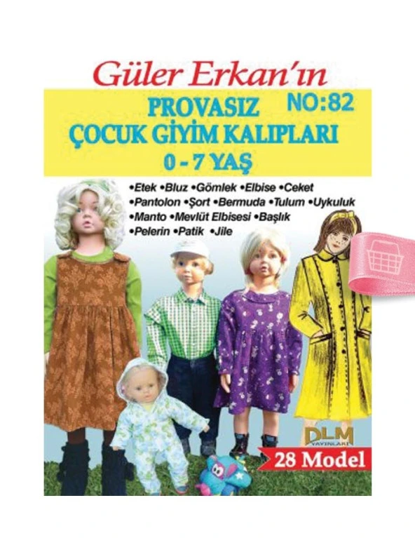 Güler Erkanla Provasız Giyim Kalıpları - Sayı 82