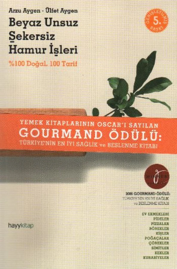 Beyaz Unsuz Şekersiz Hamur İşleri  100 Doğal 100 Tarif