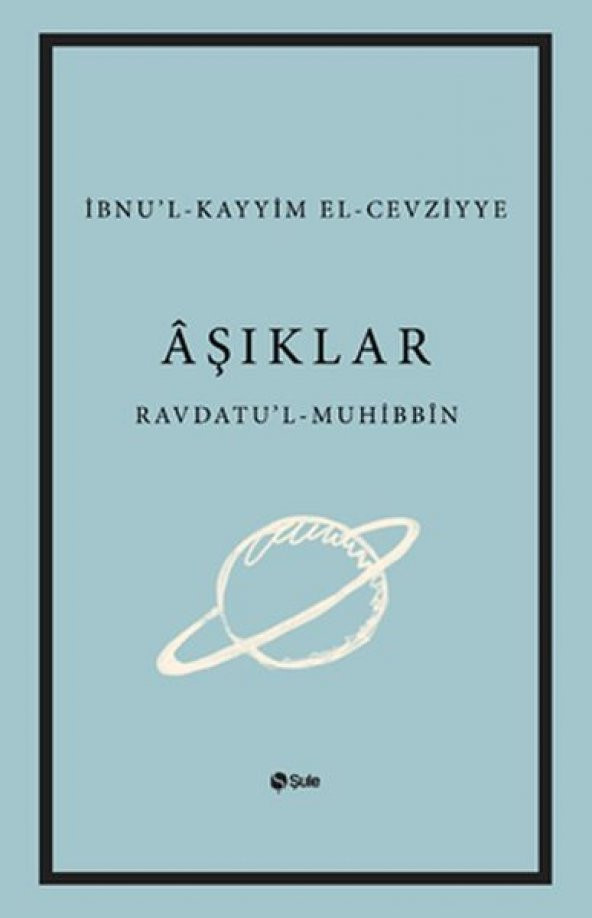 Aşıklar Kitabı Ravdatul - Muhibbin ve Nuzhatul - Muştakin
