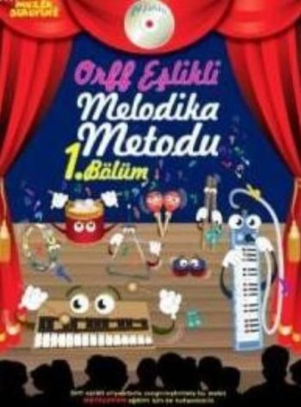 Müzik Serüveni Orff Eşlikli Melodika Metodu 1. Bölüm (Cdli)