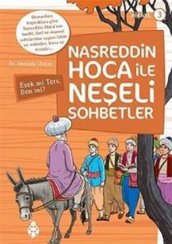 Nasreddin Hoca ile Neşeli Sohbetler 3 - Eşek mi Ters, Ben mi@UzunAciklama