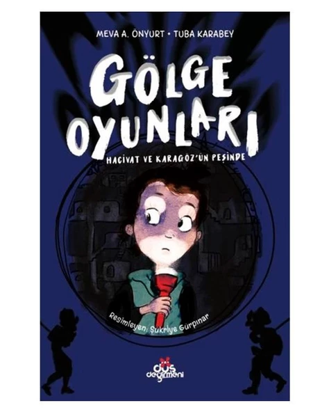Gölge Oyunları Hacivat ve Karagözün Peşinde