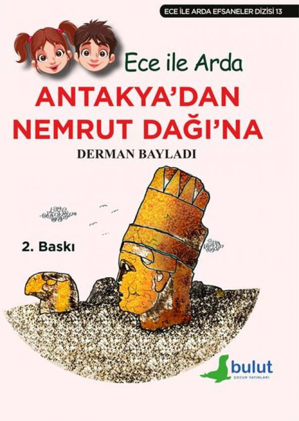 Ece ile Arda Efsaneler Dizisi - Antakyadan Nemrut Dağına