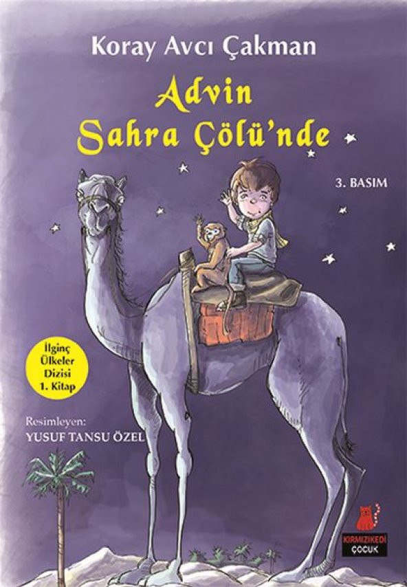 İlginç Ülkeler Dizisi 1. Kitap - Advin Sahra Çölünde