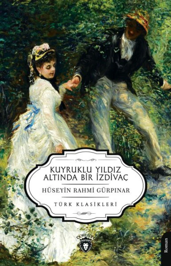 Kuyruklu Yıldız Altında Bir İzdivaç - Unutturmadıklarımız Serisi