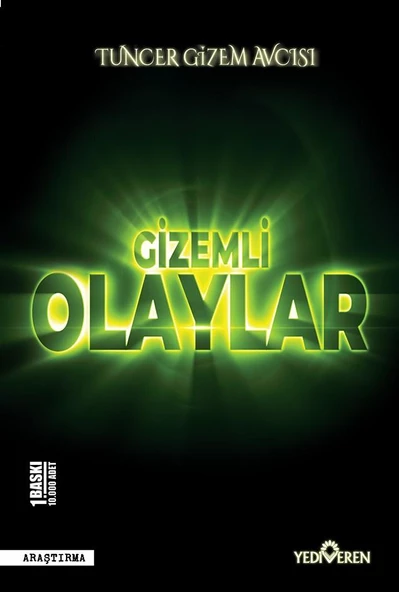 Gizemli Olaylar - Tuncer Gizem Avcısı - Yediveren Yayınları