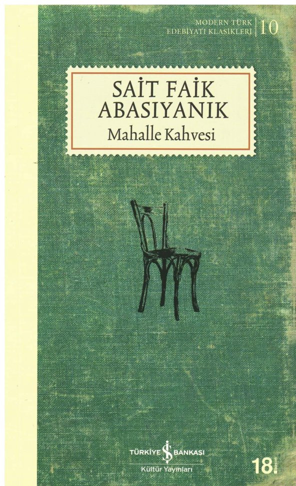 Mahalle Kahvesi - Modern Türk Edebiyatı Klasikleri 10