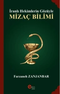 Etkin Yayınevi İranlı Hekimlerin Gözüyle Mizaç Bilimi