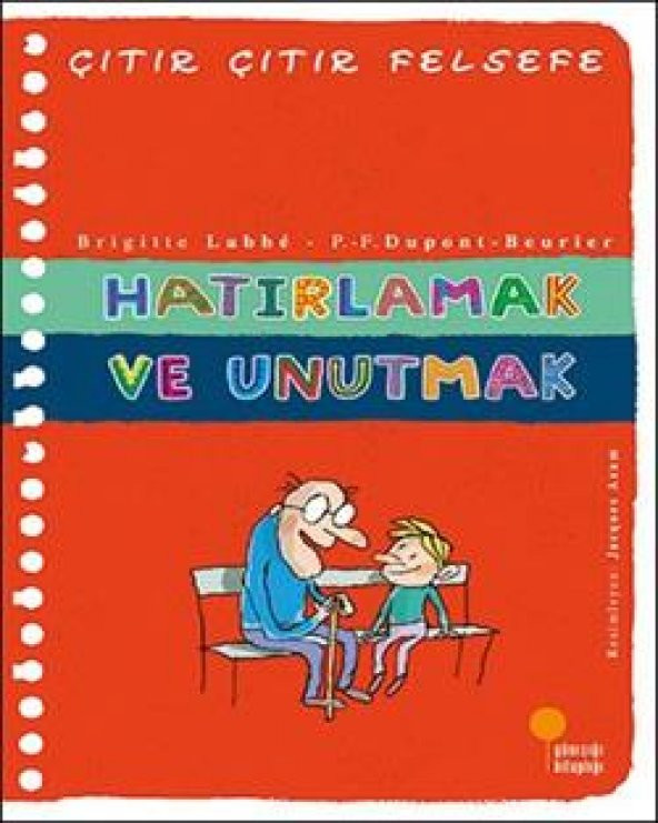 Çıtır Çıtır Felsefe Serisi 29 - Hatırlamak ve Unutmak - 1