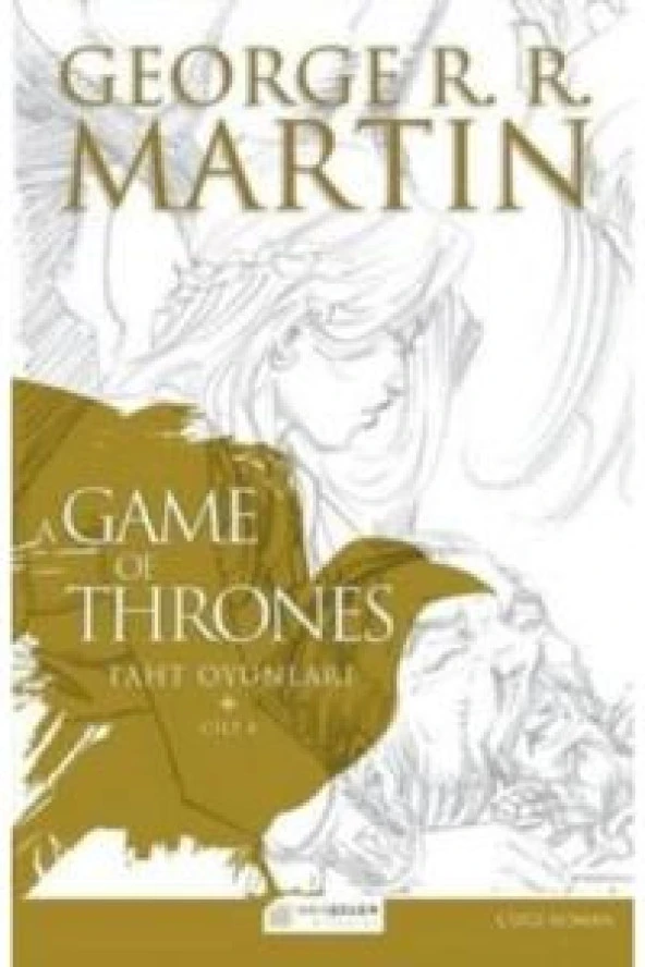 A Game Of Thrones Taht Oyunları Cilt:4 (Çizgi Roman)