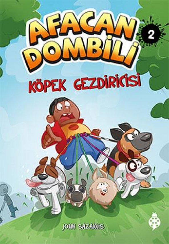 Afacan Dombili -2 Köpek Gezdiricisi Mehmet Ali Sevgi Uğurböceği Yayınları - 1