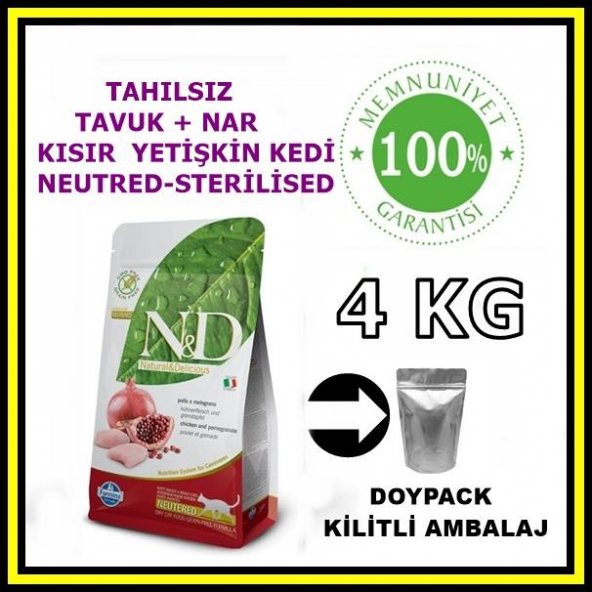 N&D tahılsız tavuk ve narlı kısırlaştırılmış kedi maması 4 kg açık mama