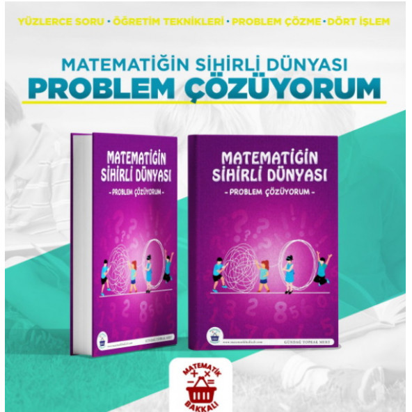 Matematiğin Sihirli Dünyası – Problem Çözüyorum - 1