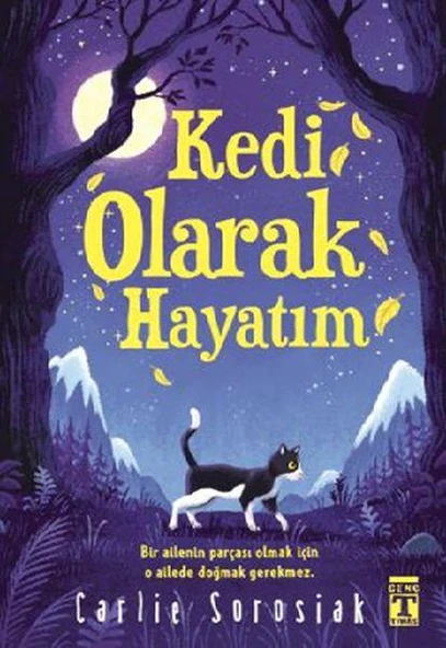 Kedi Olarak Hayatım CARLİE SOROSİAK
