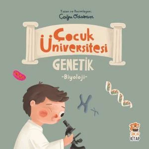 Çocuk Üniversitesi Biyoloji Genetik ÇAĞRI ODABAŞI
