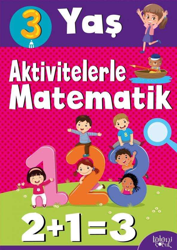 Koloni Çocuk Aktivitelerle Matematik 3 Yaş Kız Eğlenceli ve Eğitici Düşünme Seviyesi Geliştirici