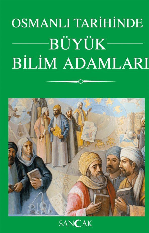 Sancak Yayınları Osmanlı Tarihinde Bilim Adamları