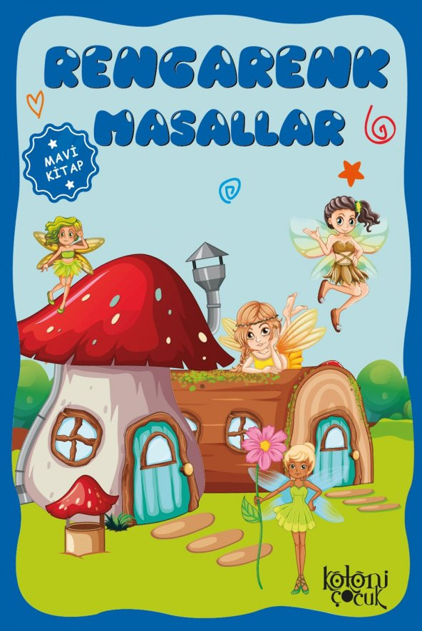 Baloncuk Kitap Çocuklar için Hayal ve Odak Geliştirici Rengarenk Masallar Mavi Kitap