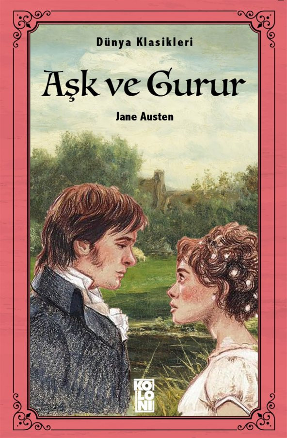 Koloni Kitap Aşk ve Gurur Jane Austen Dünya Klasikleri Eskimeyen Aşk Klasikleri Kaliteli Baskı