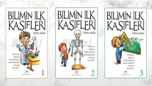 BİLİMİN İLK KAŞİFLERİ 1 + 2 + 3 ZEHRA AYDÜZ 3 KİTAP SET