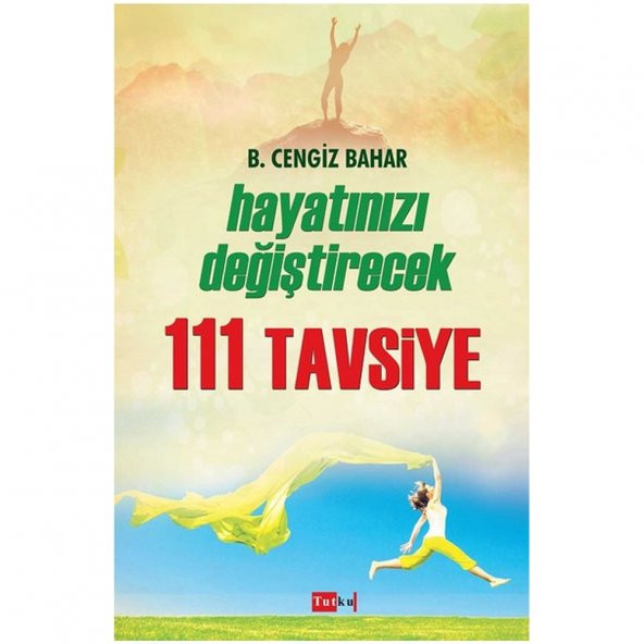 HAYATINIZI DEĞİŞTİRECEK 111 TAVSİYE CENGİZ ERŞAHİN