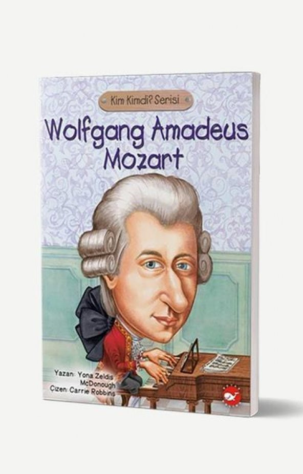 Wolfgang Amadeus Mozart Kimdi? Beyaz Balina Yayınları