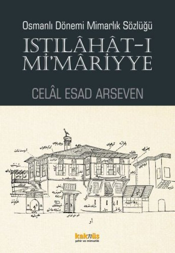 Istılahat - ı Mimariyye - Osmanlı Dönemi Mimarlık Sözlüğü