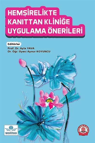 Hemşirelikte Kanıttan Kliniğe Uygulama Önerileri