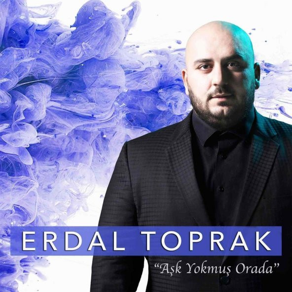 Erdal Toprak - Aşk Yokmuş Orada Pop Albümü (CD)