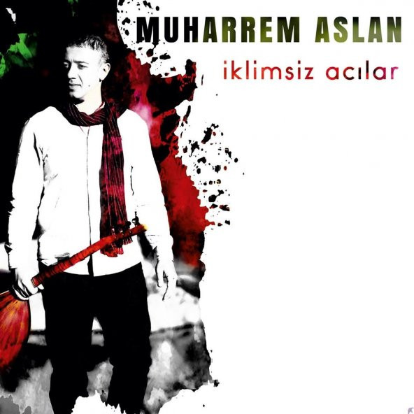 Muharrem Aslan - İklimsiz Acılar Türküleri Albümü (CD)