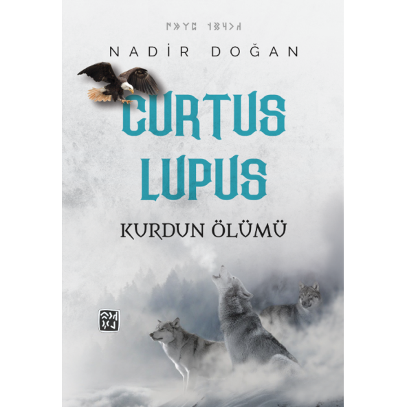 Curtus Lupus - Kurdun Ölümü - Nadir Doğan
