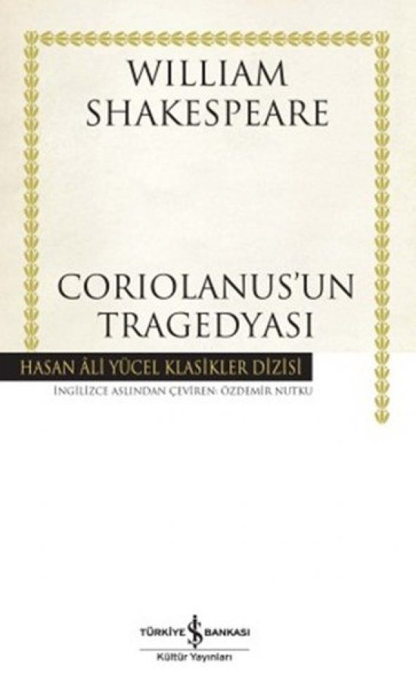 Coriolanusun Tragedyası - Hasan Ali Yücel Klasikleri