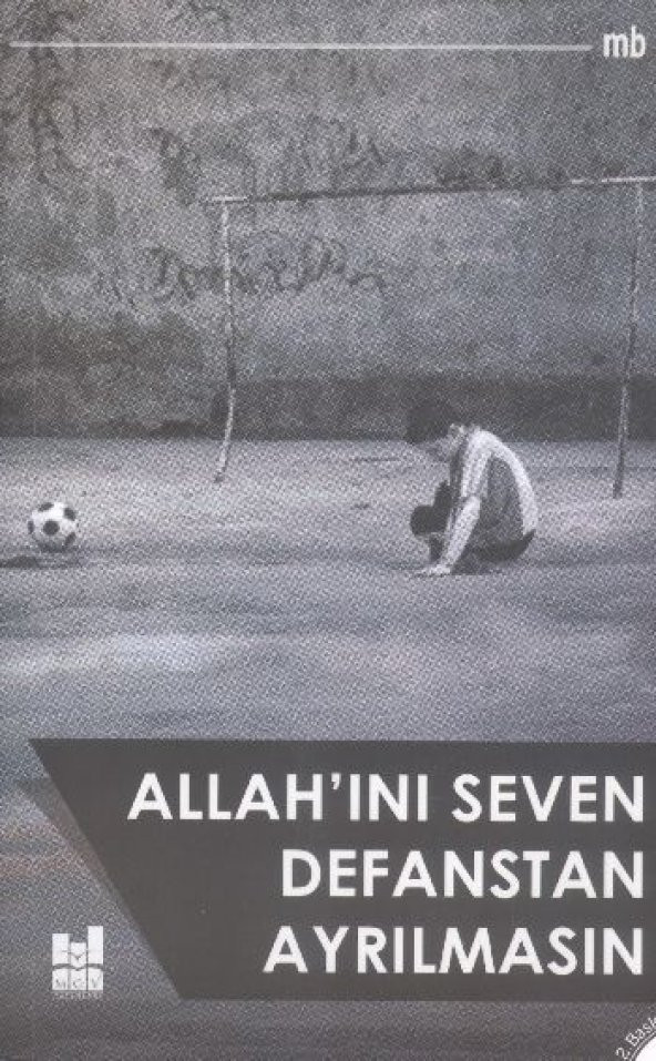 Allahını Seven Defanstan Ayrılmasın