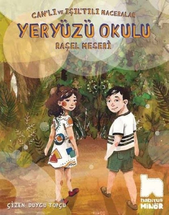 Canlı ve Işıltılı Maceralar - Yeryüzü Okulu