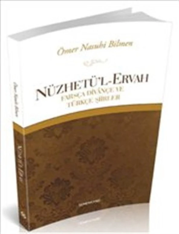 Nüzhetül-Ervah  Farsça Divançe ve Türkçe Şiirler