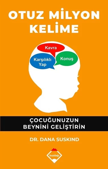 Otuz Milyon Kelime - Çocuğunuzun Beynini Geliştirin