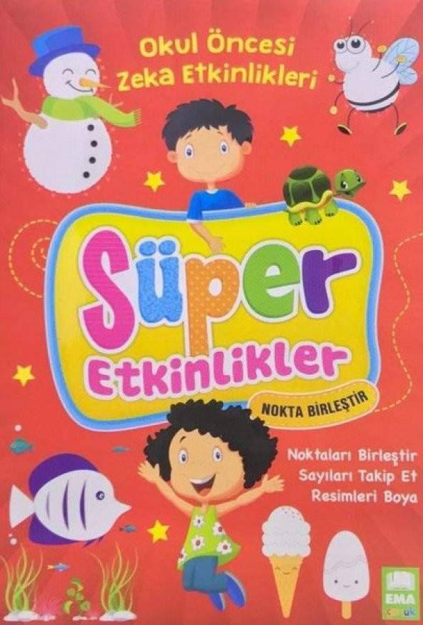 Süper Etkinlikler Nokta Birleştir-Okul Öncesi Zeka Etkinlikleri - Kolektif