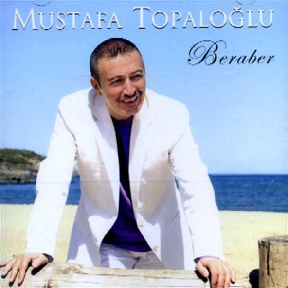 Mustafa Topaloğlu - Beraber Albümü (CD)