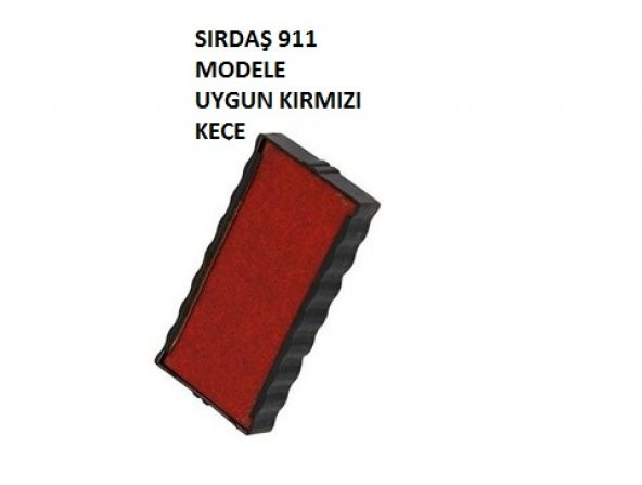 Sırdaş Yedek Keçe Kırmızı 911 Modele Göre
