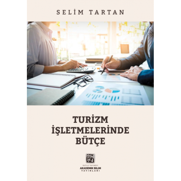 Turizm İşletmelerinde Bütçe - Selim Tartan