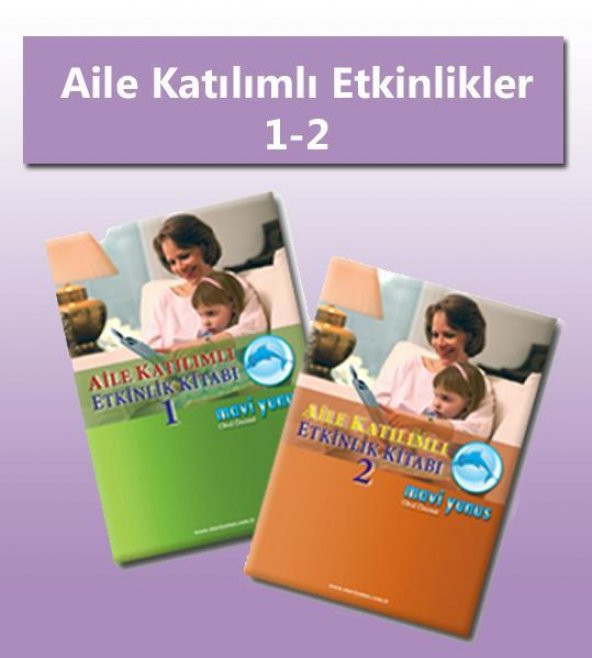 Aile Katılımlı Etkinlikler Kitabı 1-2 (5 yaş +)
