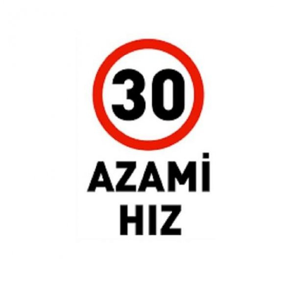 Uyarı Levhası 30 Azami Hız "1964"