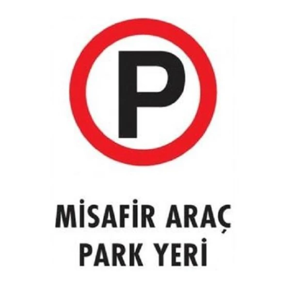 Uyarı Levhası Misafir Araç Park Yeri "1604"